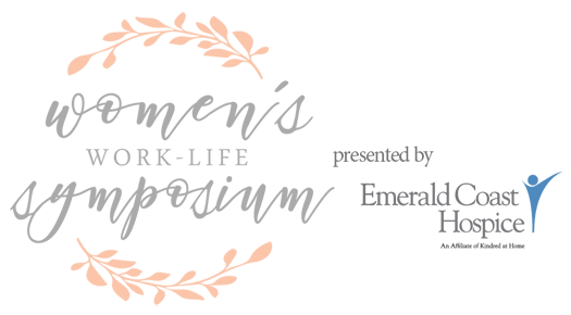 Emerald Coast Hospice presents the 8th Annual Women’s Work-Life Symposium